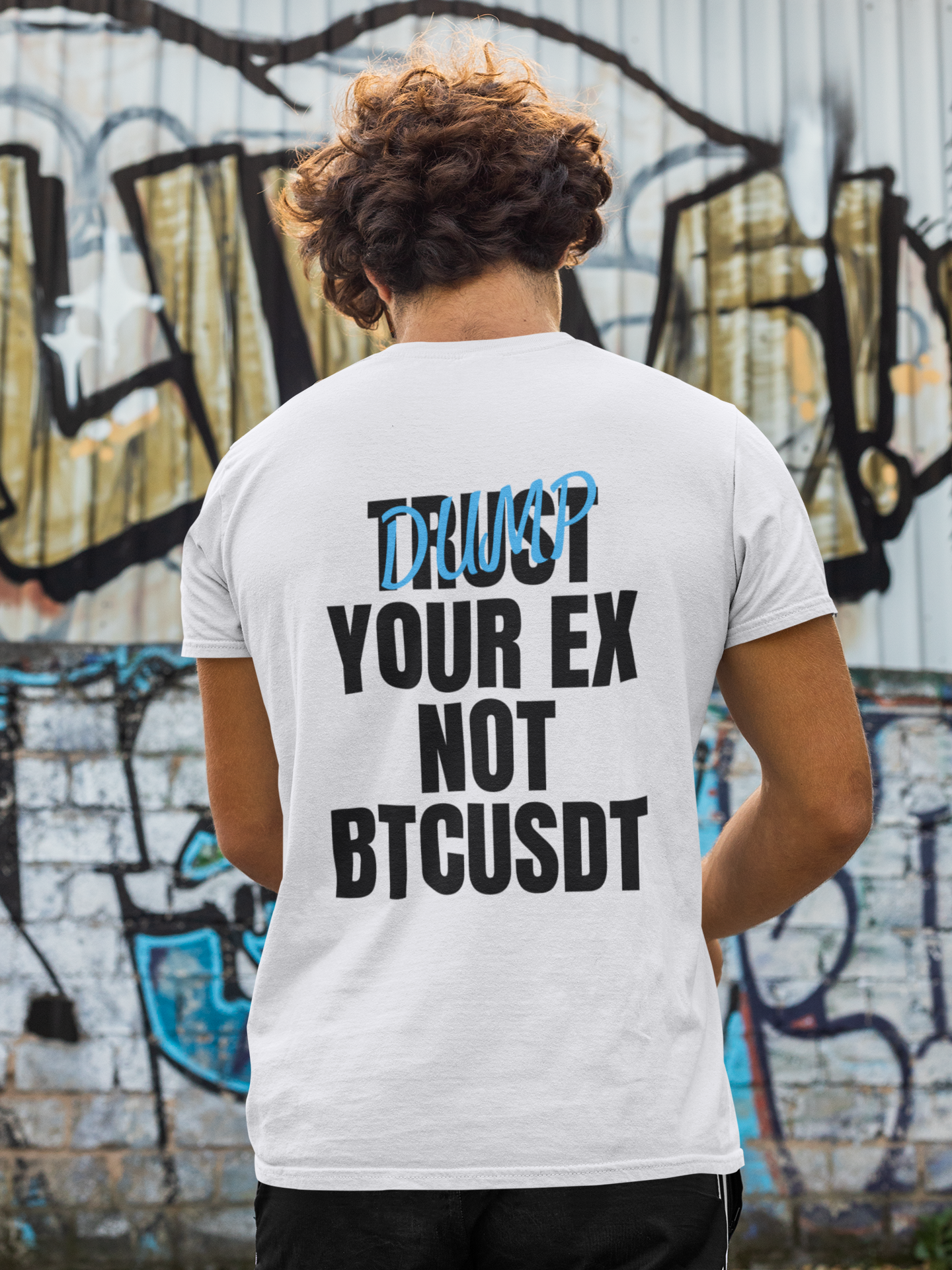 TRUST (DUMP) YOUR EX T-SHIRT